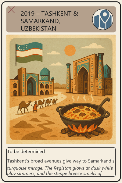 2019 – Tashkent & Samarkand, Uzbekistan